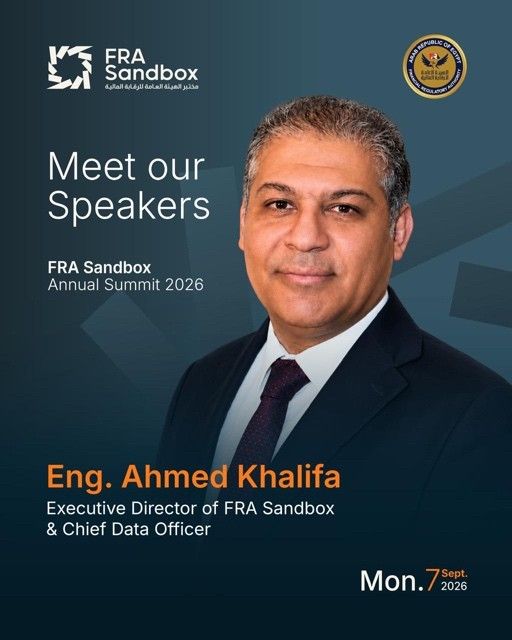 We’re thrilled to announce our speakers in FRA Sandbox Annual Event. Eng. Ahmed Khalifa, Executive Director of the FRA Sandbox and Chief Data Officer at Egypt’s Financial Regulatory Authority FRA